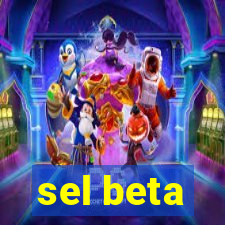 sel beta