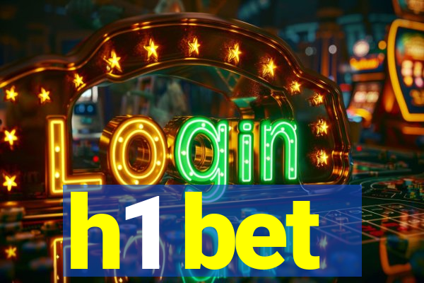 h1 bet