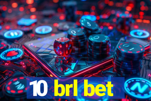 10 brl bet