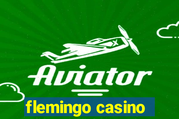 flemingo casino