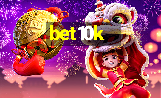 bet10k