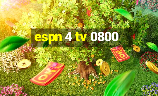 espn 4 tv 0800