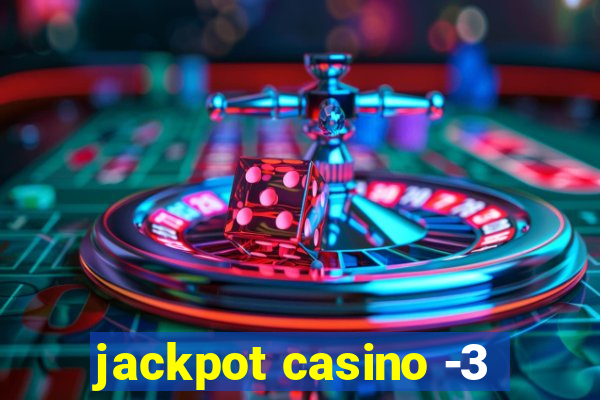 jackpot casino -3