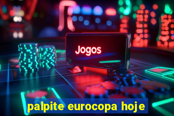 palpite eurocopa hoje