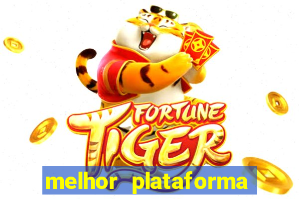 melhor plataforma para jogar jogo do tigre