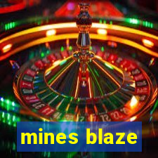 mines blaze