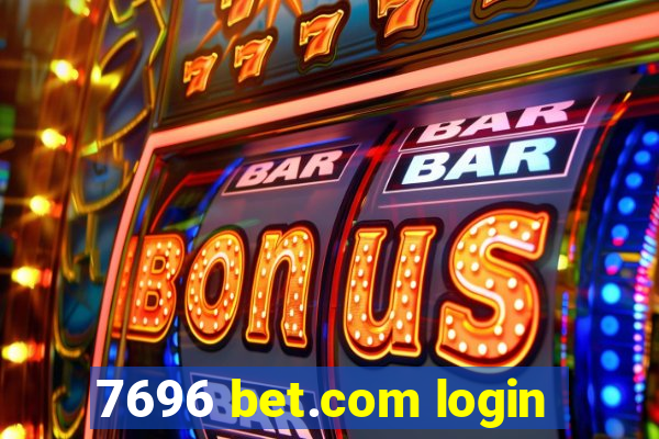 7696 bet.com login