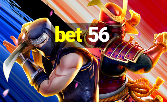 bet 56