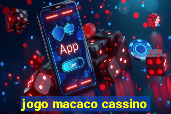 jogo macaco cassino