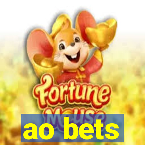 ao bets