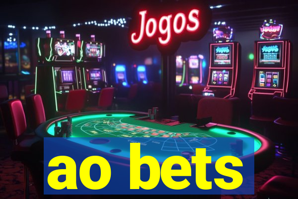 ao bets