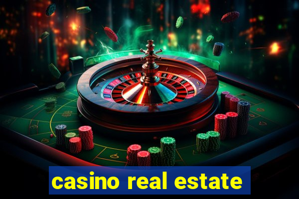 casino real estate