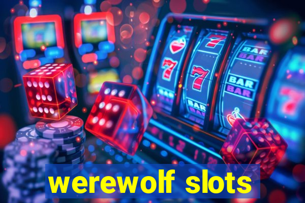 werewolf slots