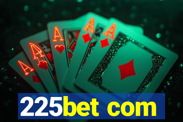 225bet com