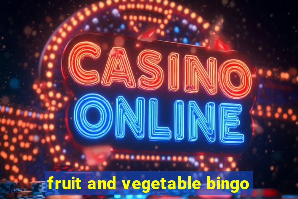 fruit and vegetable bingo