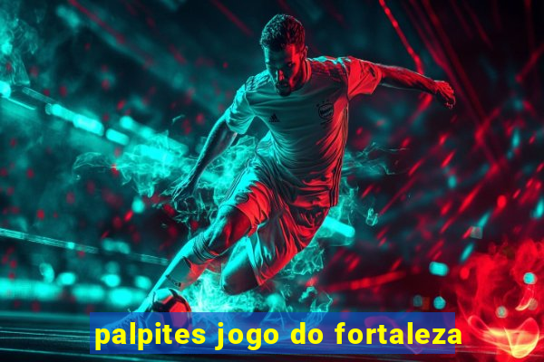 palpites jogo do fortaleza