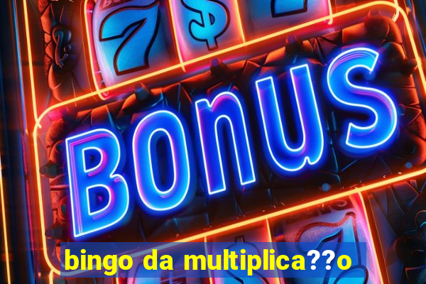 bingo da multiplica??o