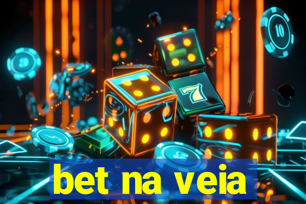 bet na veia