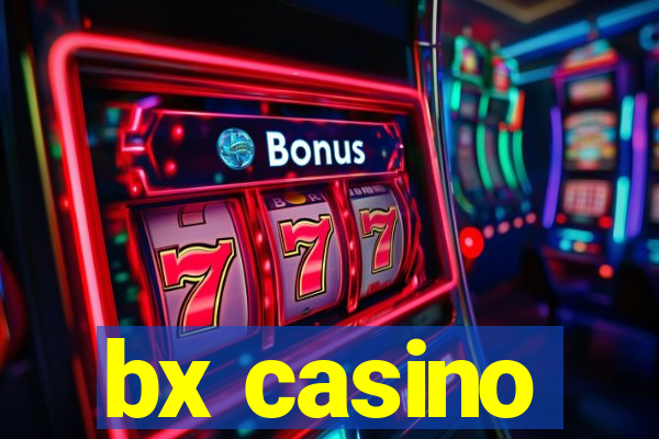 bx casino