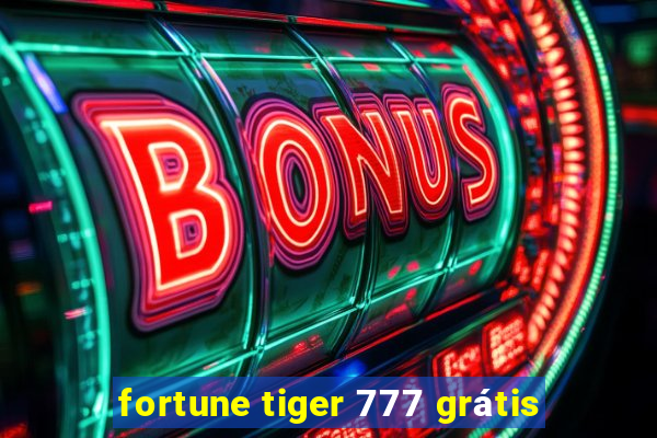 fortune tiger 777 grátis