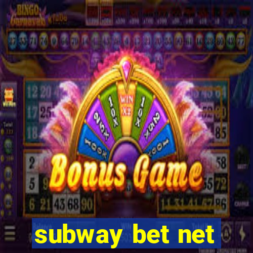 subway bet net