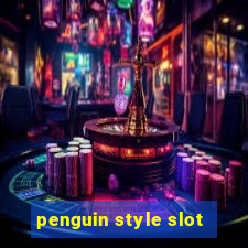 penguin style slot