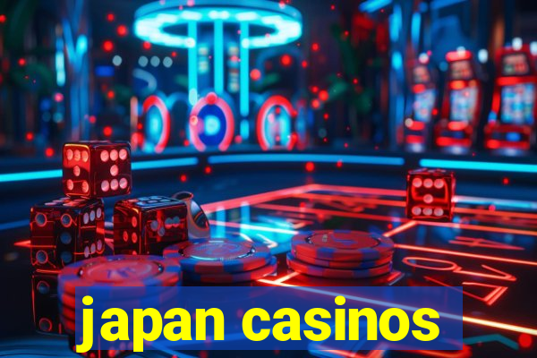 japan casinos