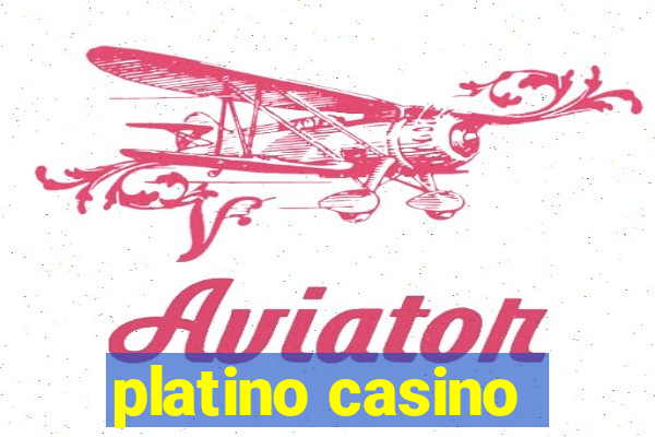 platino casino