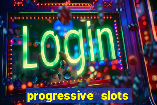 progressive slots in vegas