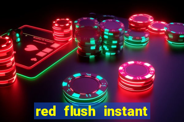 red flush instant play casino