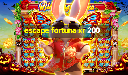 escape fortuna xr 200