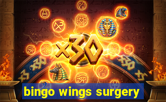 bingo wings surgery