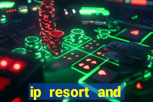 ip resort and casino biloxi mississippi