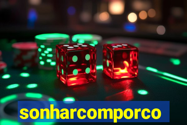 sonharcomporco