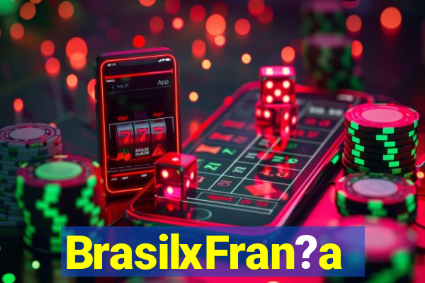 BrasilxFran?a