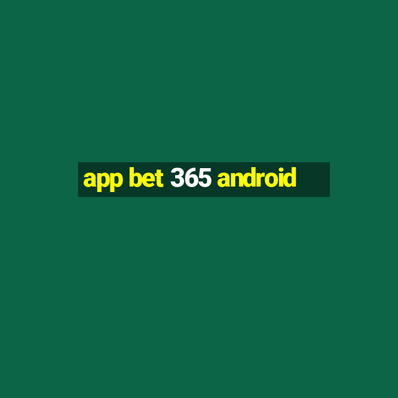 app bet 365 android