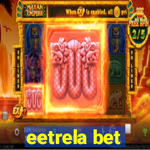 eetrela bet