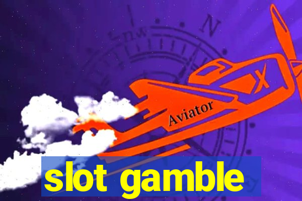 slot gamble