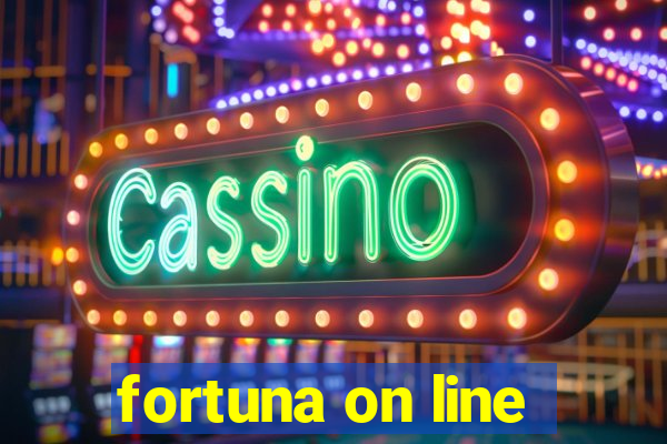 fortuna on line