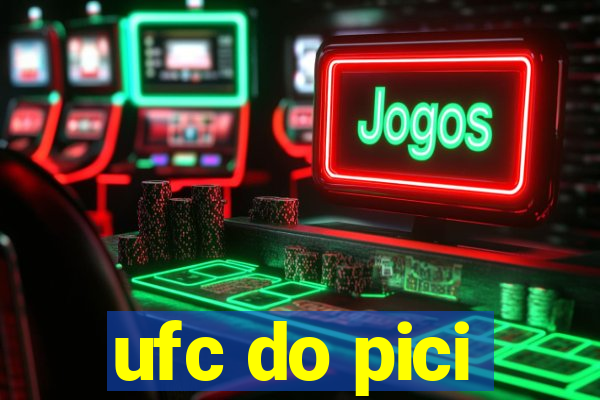 ufc do pici