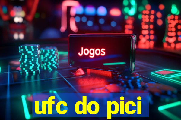 ufc do pici