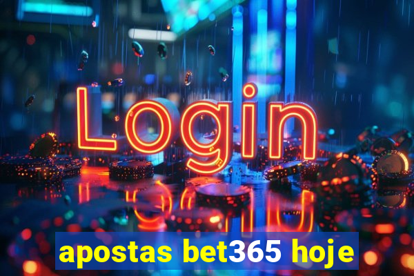 apostas bet365 hoje