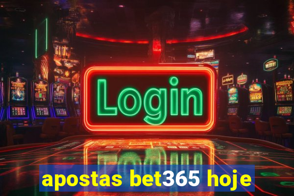 apostas bet365 hoje