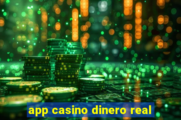 app casino dinero real