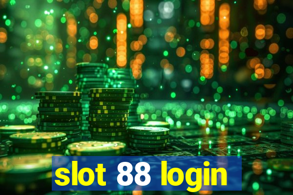 slot 88 login