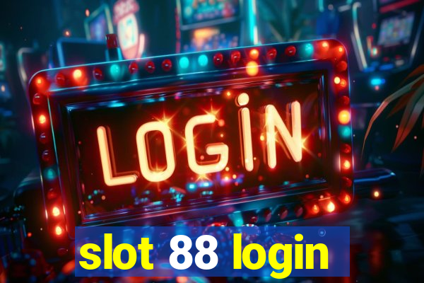 slot 88 login