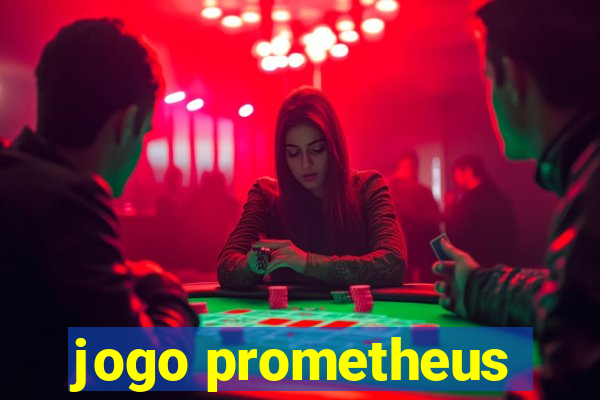 jogo prometheus