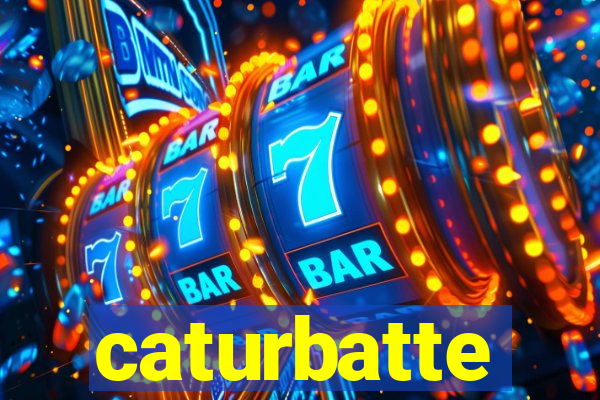 caturbatte