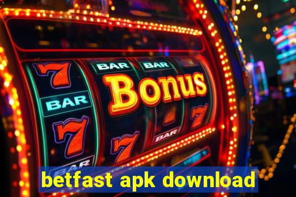 betfast apk download