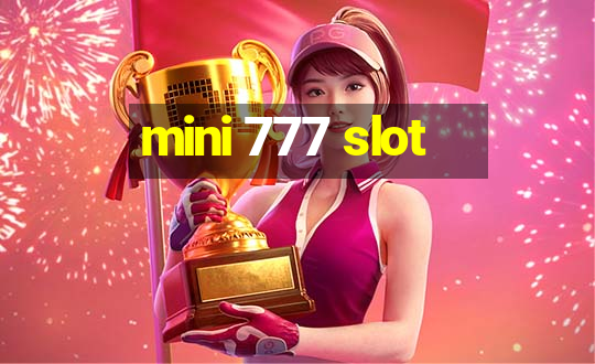 mini 777 slot